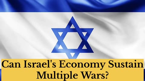 Israel’s Economy on the Brink: Can It Survive Multi-Front Wars?