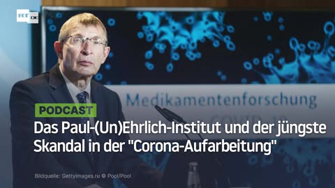 Das Paul-(Un)Ehrlich-Institut und der jüngste Skandal in der "Corona-Aufarbeitung"