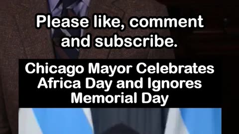 Chicago Mayor Celebrates Africa Day Instead of Memorial Day [Brandon Johnson]
