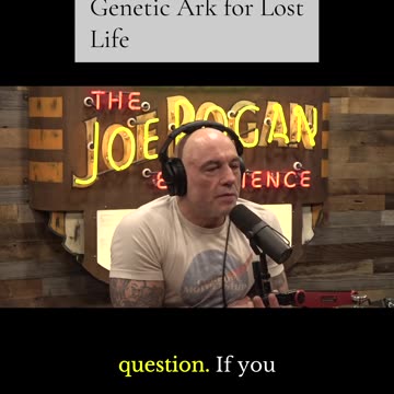 Noah’s Ark for Species - Ben Lamm on JRE #biobanking #syntheticbiology #deextinction