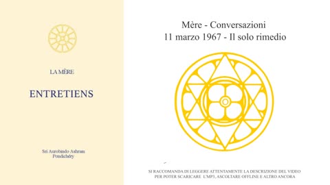 Mère - Conversazioni 1967-03-11 - Il solo rimedio