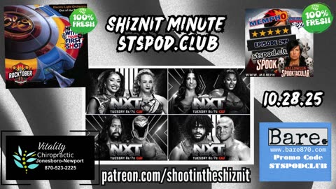 SHIZNIT MINUTE 10.28.25 - BT TALKS NXT! #WWENXT
