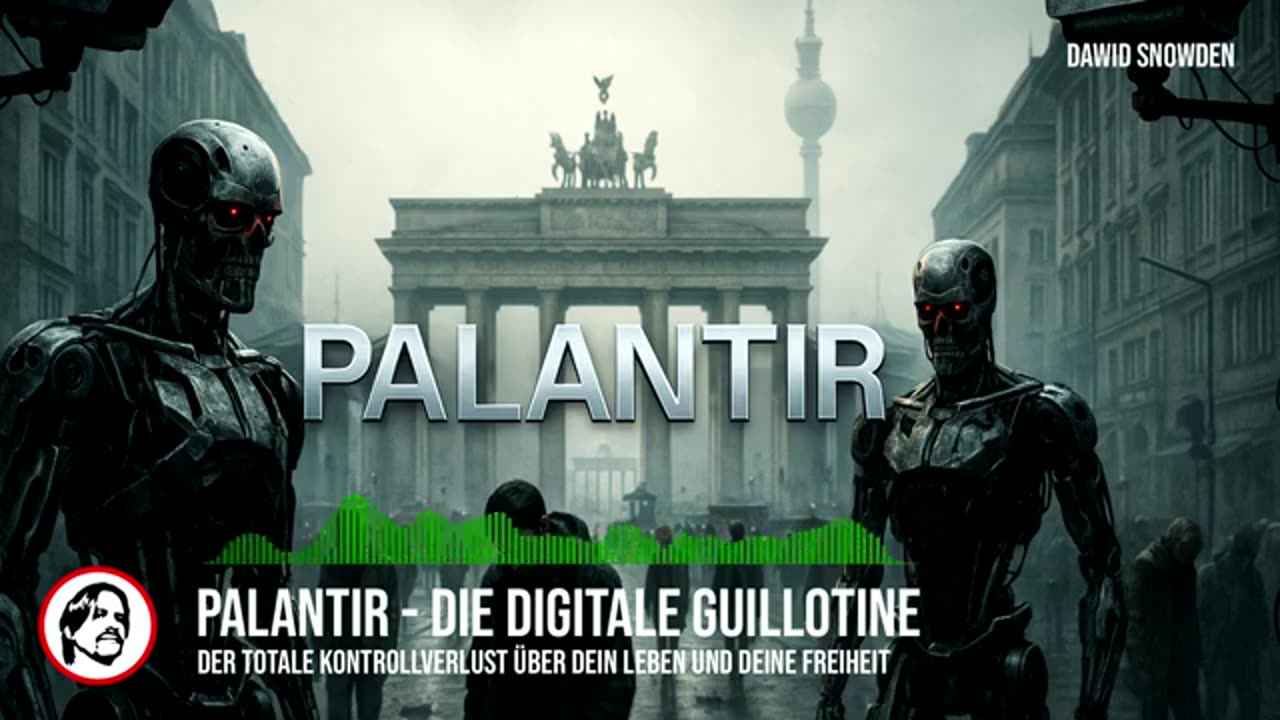 Palantir - Die digitale Guillotine - Dawid Snowden o3.o5.2025 Dawid Snowden