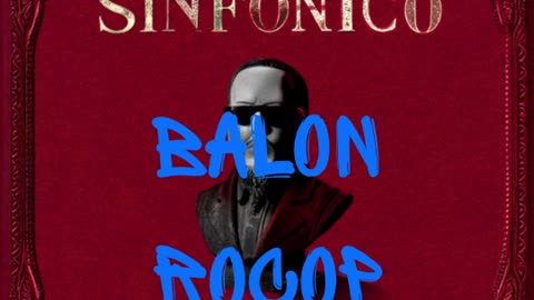 Balon Rocop - Abusadora (Sinfonico en Vivo)