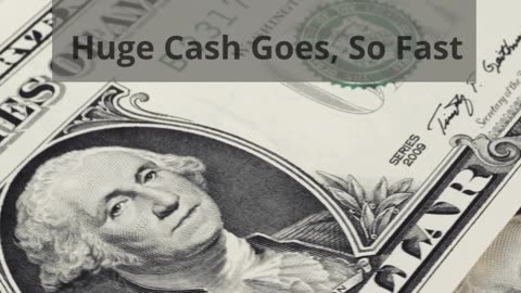 🎶❤ Huge Cash Goes, So Fast 🎶❤