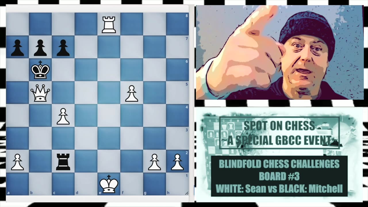 SPOT ON CHESS: GBCC Blindfold Chess Challenges Board #3 vs Mitchell