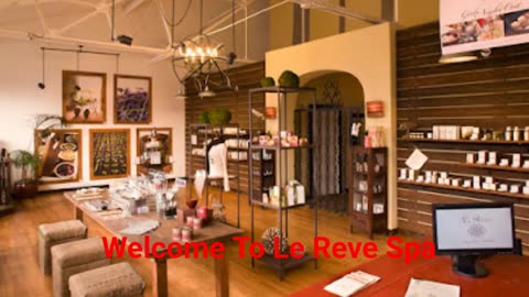 Le Reve Spa - Best Facial in Santa Barbara, CA