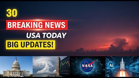 🔴 USA Breaking News Today | 30 Major Headlines | Politics, Economy, Weather, AI & Space Updates 🇺🇸