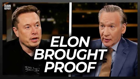Watch Elon Musk Destroy Bill Maher’s Narrative w/ Receipts