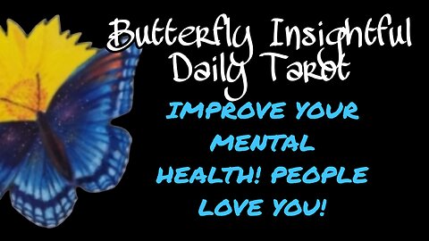 IMPROVE YOUR MENTAL HEALTH! PEOPLE LOVE YOU - LISTEN TO THEM! #TAROTREADING #MENTALHEALTH #MANTRA