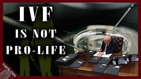 IVF is not Pro-Life