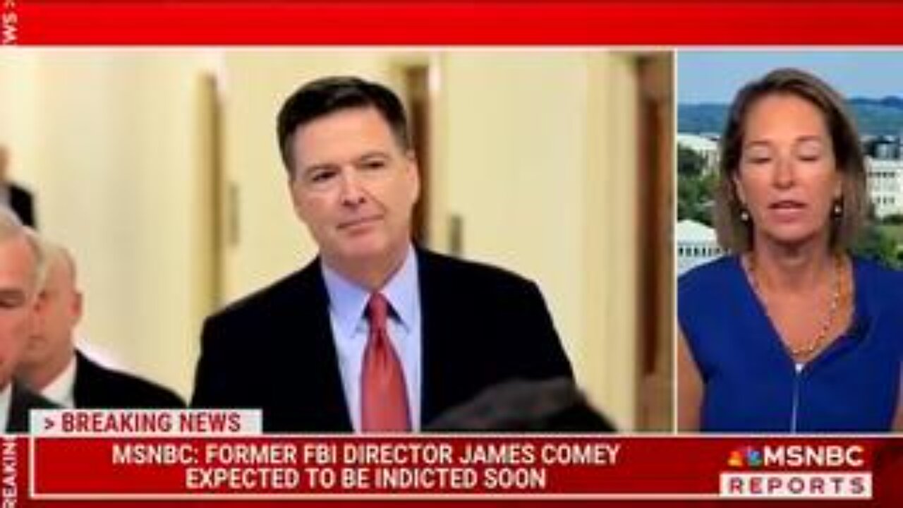 Comey is expected to be indicted within the coming days - MSNBC