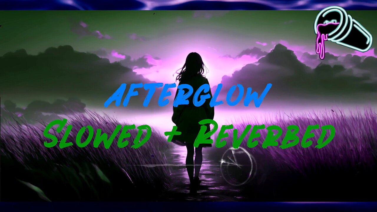 .diedlonely - afterglow (Slowed + Reverbed)