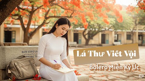 Lá Thư Viết Vội – Bolero Hoài Niệm | Nhạc Bolero Trữ Tình Buồn Sâu Lắng