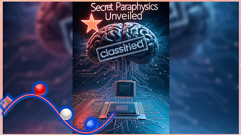 🧐`Mind Games Unlocked: The Classified Cyber-Secrets of Paraphysics!~🇺🇸