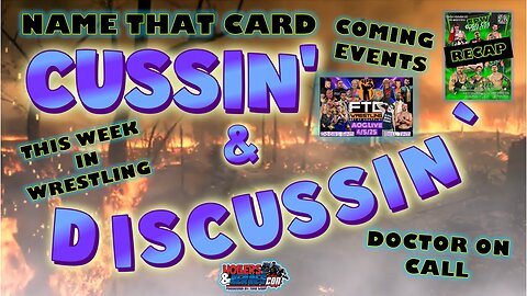 Crater City Takeover, Hollers & Heroes Con, Still Standing #wrestling - Cussin' & Discussin' - #41