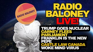 Radio Baloney Live! Trump Roasts Somalia, Pierre Blasts Carney, Franklin Memes, Castle Law Canada