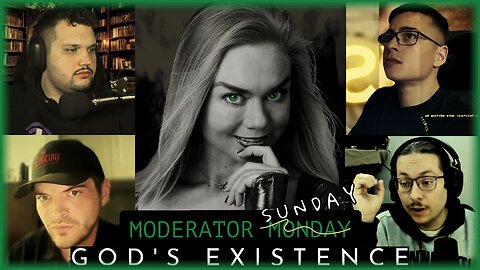 Mod Monday - "Is God's Existence Knowable?"