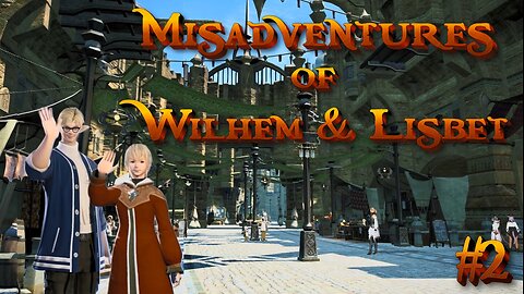 Misadventures of Wilhem & Lisbet Ep. 2