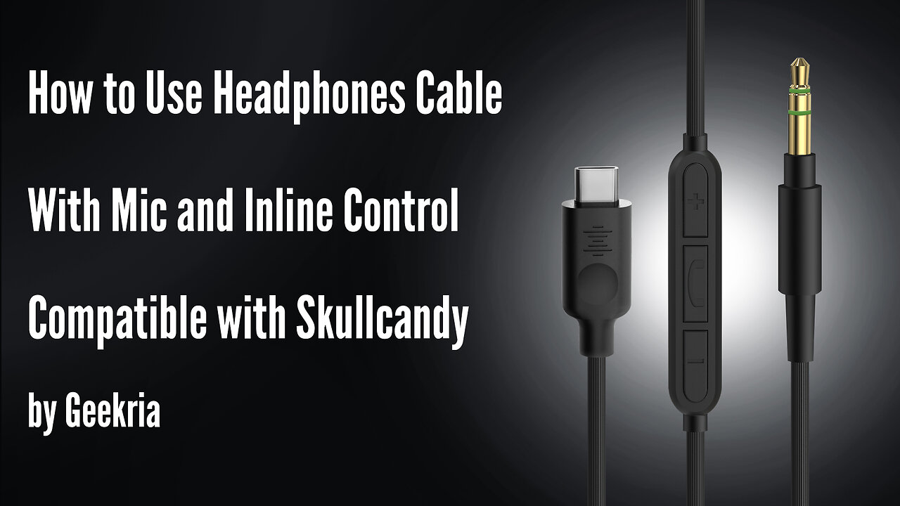 How to Use Headphones Cable With Mic and Inline Control Compatible with Skullcandy by Geekria