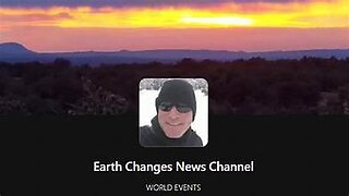 Changes Coming to Earth Changes News Channel 🌎