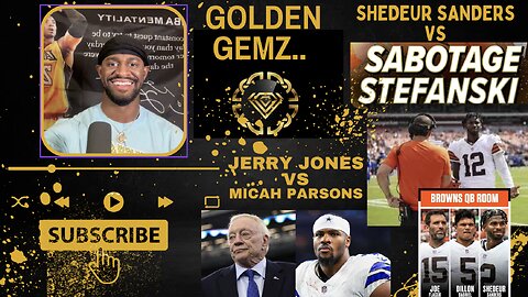SHEDEUR SANDERS SABOTAGED BY THE CLEVELAND BROWNS? + MICAH PARSONS VS JERRY JONES; Kenny Pickett out