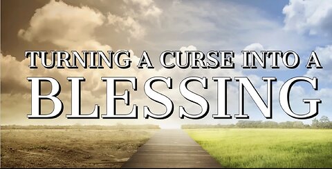 Turning Curses into Blessing