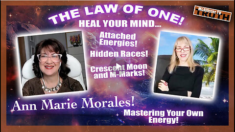 ANN MARIE MORALES! HEAL YOUR MIND! ATTACHED ENERGIES! HIDDEN TRAUMAS! SACRED MARKS!