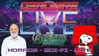 Dead Wire Live! #95 RIP Rob Reiner, Avengers Doomsday and More!