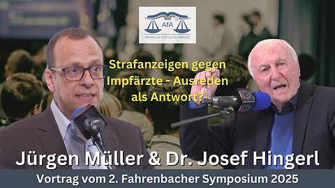 🔵 RA Jürgen Müller & Dr. Josef Hingerl: Strafanzeigen gegen Impfärzte - Ausreden als Antwort?