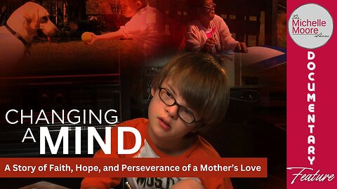 Documentary Feature 'Changing A Mind' The Michelle Moore Show (Dec 31, 2025)