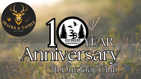 Tracks & Tackle Episode 73 - Roots Run Deep: The 3B Founders Episode