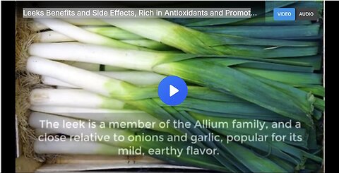 "Antioxidant-Rich Leeks: Health Benefits and Potential Side Effects"