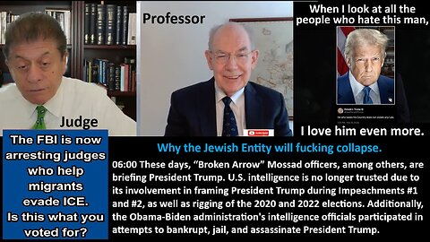 Prof. Mearsheimer: Mossad officers are briefing President Trump these days. Why the Jewish Entity will f***ing collapse.