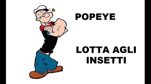 POPEYE---LOTTA AGLI INSETTI