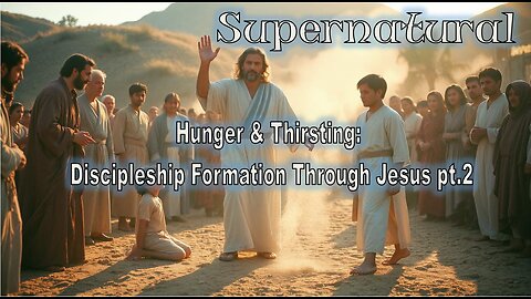 Hunger & Thirst: Discipleship Formation through Jesus pt.2 - #jesus #motivation #biblestudy