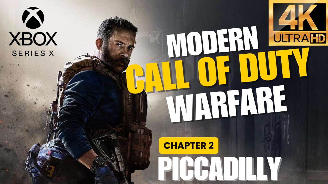 Call Of Duty Modern Warfare - Chapter 2 Piccadilly Gameplay Walkthrough - 4K 60FPS XBOX series X