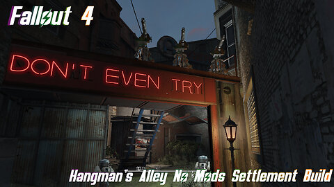 Fallout 4, Hangman's Alley, No Mods Settlement Build