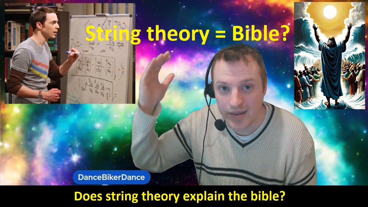 Does string theory explain the bible?