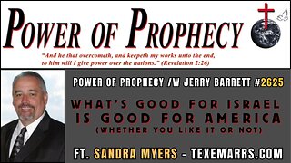 Power of Prophecy #2625 /w Jerry Barrett - What’s Good for Israel is Good for America #jerrybarrett