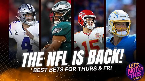 NFL Week 1 Picks | Cowboys vs Eagles + Chiefs vs Chargers | LNDT Podcast