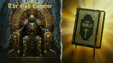 The God Emperor | Warhammer 40k Lore and the Bible