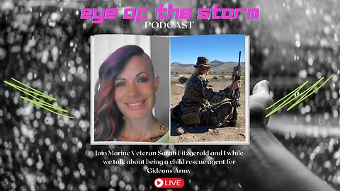 Eye of the STORM Podcast LIVE S3 E2 05/11/25 with Sarah Fitzgerald