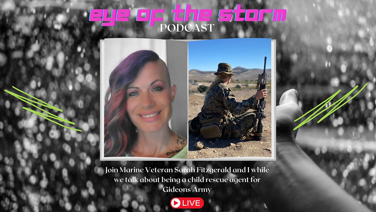 Eye of the STORM Podcast LIVE S3 E2 05/11/25 with Sarah Fitzgerald