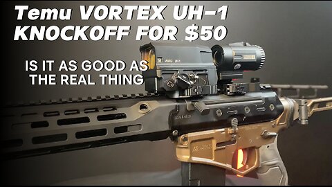 $50 Vortex AMG UH-1 Gen 2 red dot optic from Temu: Part 1