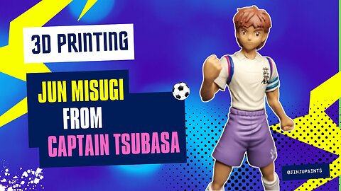 3D Printing & Painting Jun Misugi from Captain Tsubasa!
