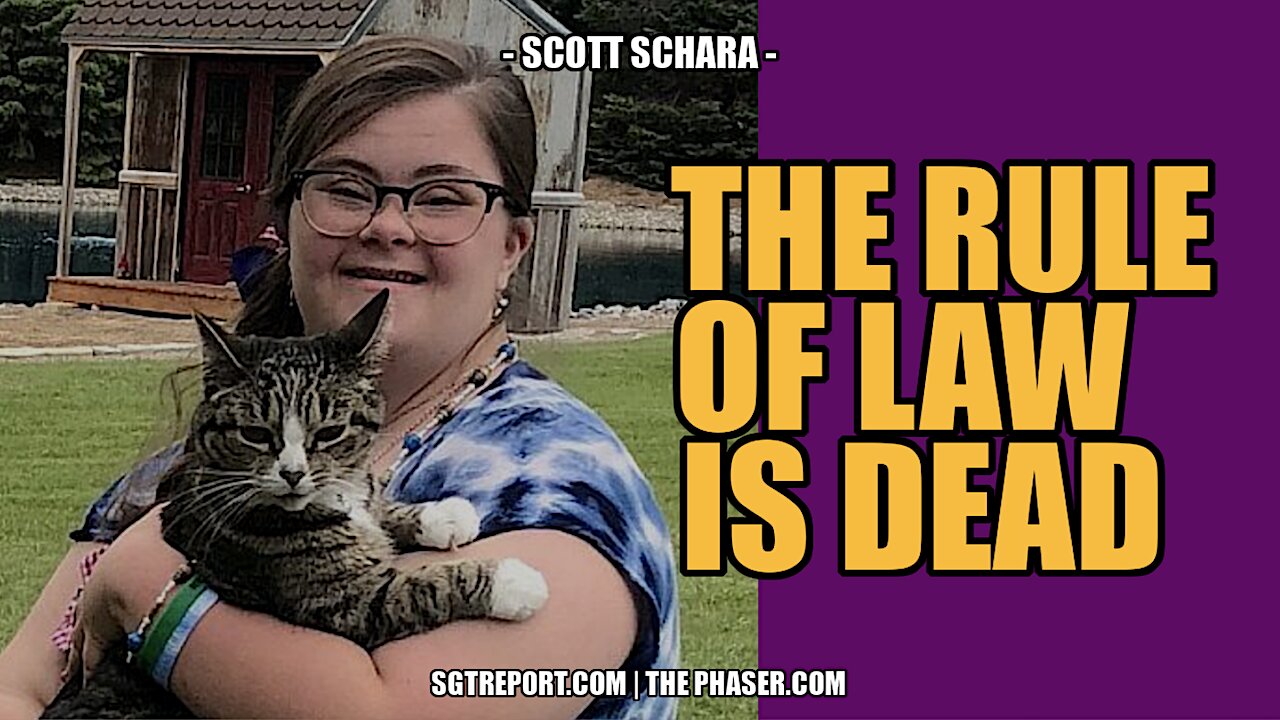 THE RULE OF LAW IS DEAD -- Scott Schara