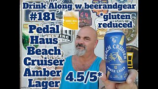 Drink Along w #beerandgear 181: Pedal Haus Beach Cruiser Amber Lager 4.5/5*