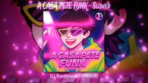 A CASA PETE FUNK - SLOWED 🕳️ (DJ RAULIPUES x FUNKGOD) BASS WARFARE WARNING ⚠️ #FavelaPhonk 