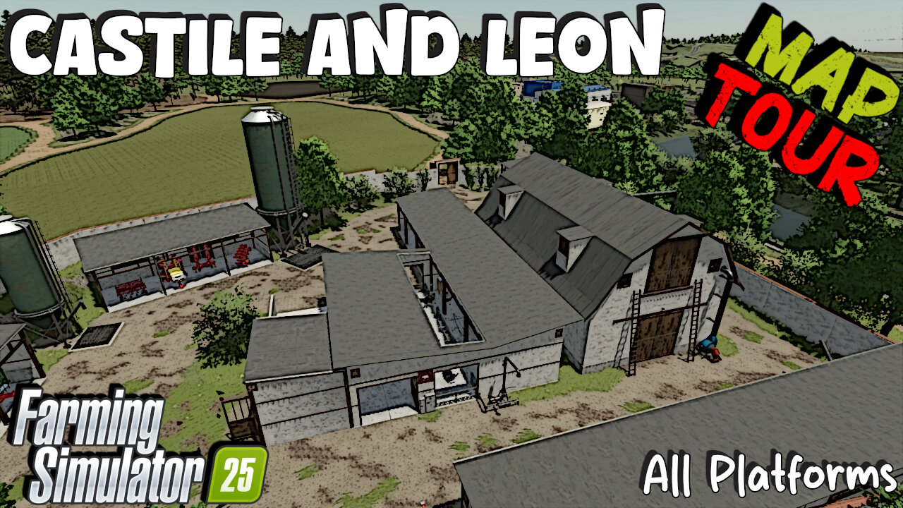Map Tour | Castile And Leon | All Platforms | Farming Simulator 25